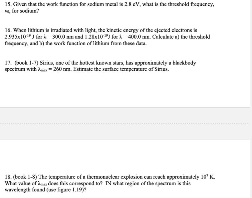 15. Given that the work function for sodium metal is 2.8