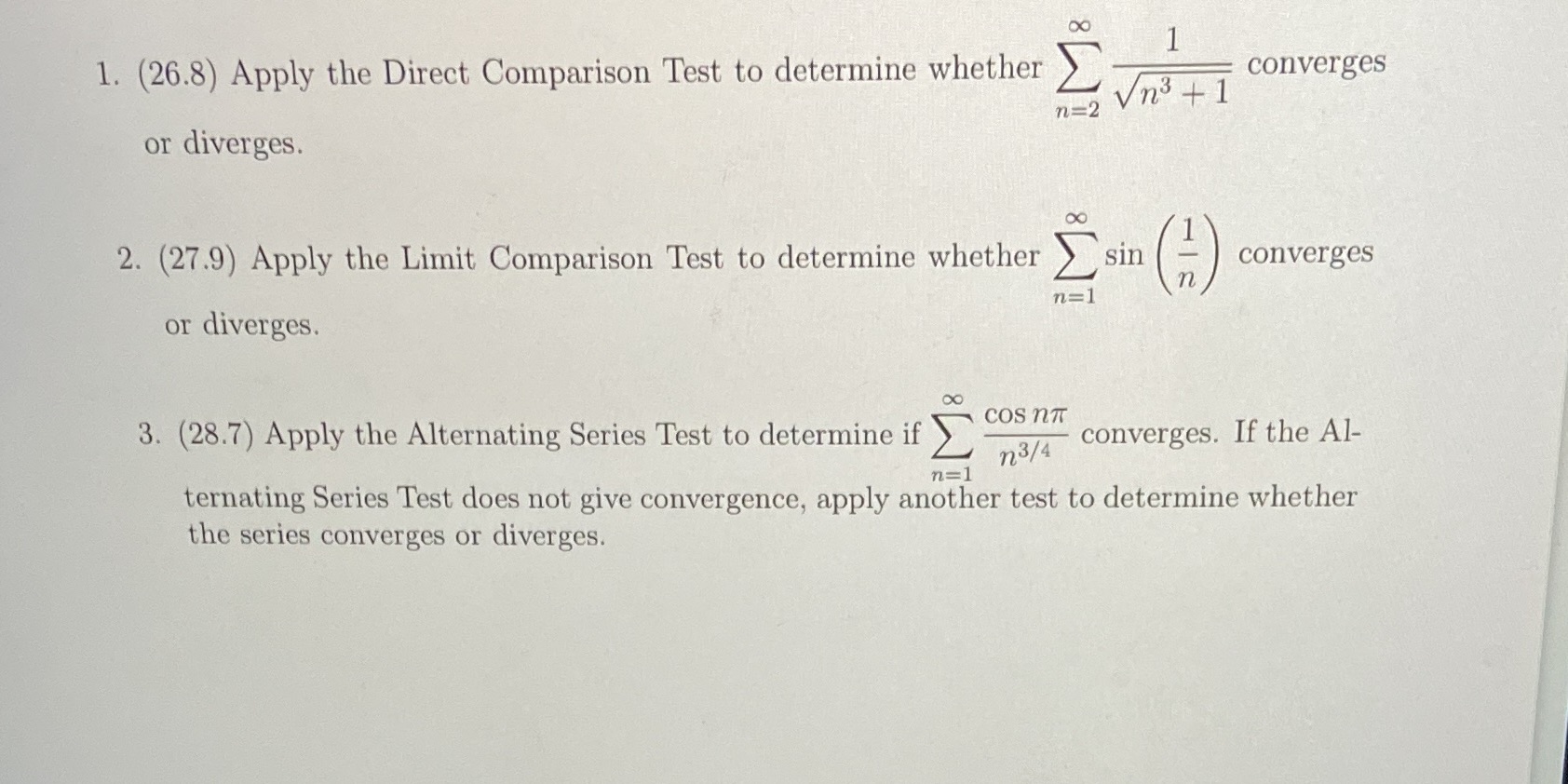  1. (26.8) Apply the Direct Comparison Test to determine whether iM