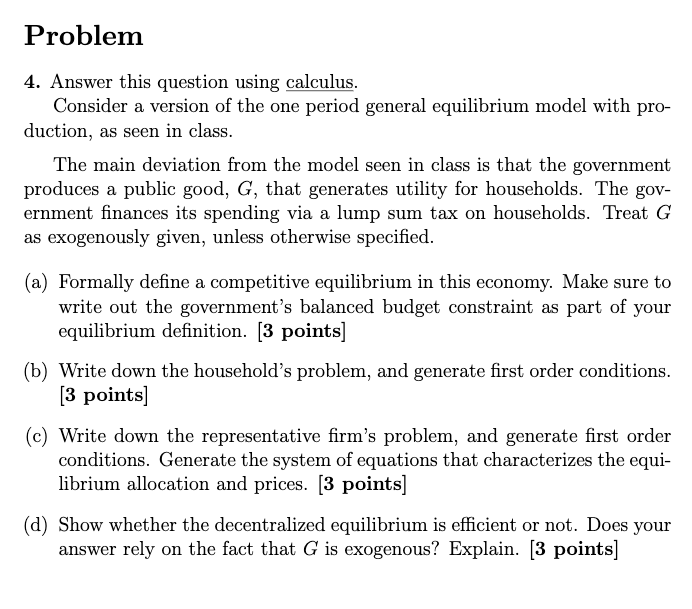  Problem 4. Answer this question using calculus. Consider a version of
