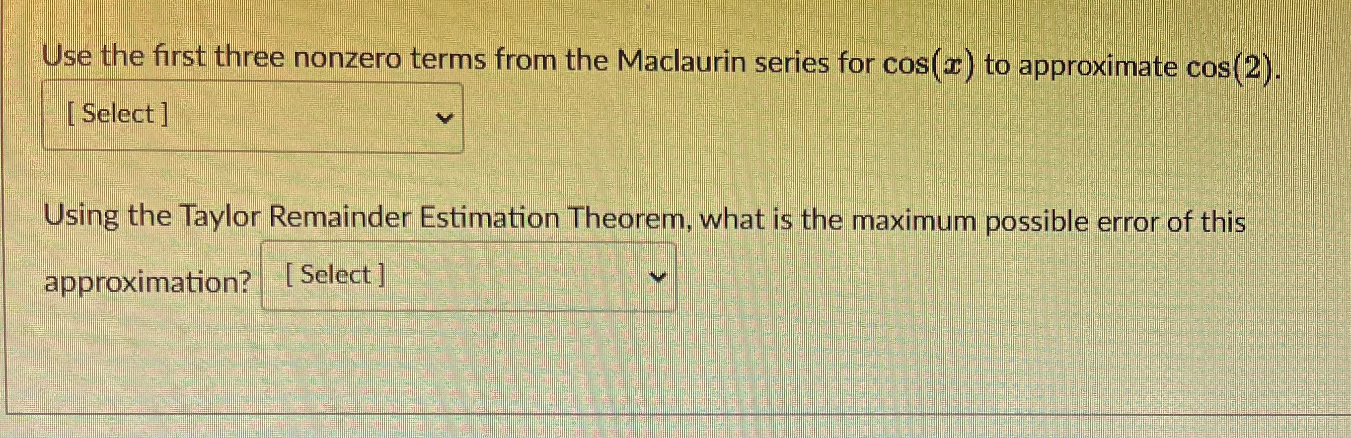 First selection could be: -1, -19/45, 14/15, -1/3.Second selection could be: 128/5040,