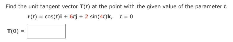 point with the given value of the parameter r. r(t) = cos(t)i