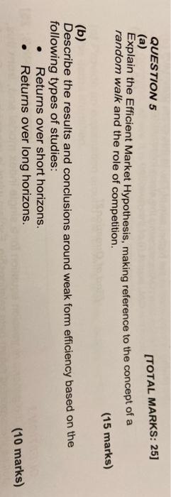  [TOTAL MARKS: 25] QUESTION 5 (a) Explain the Efficient Market Hypothesis,