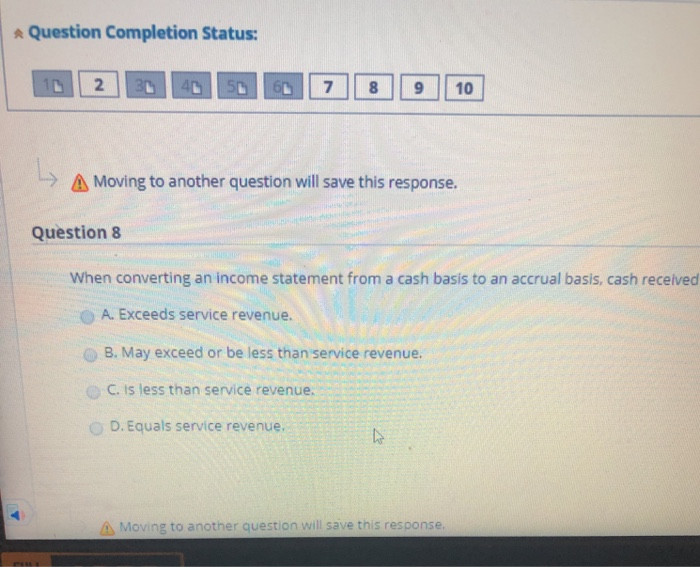  Question Completion Status: A Moving to another question will save this