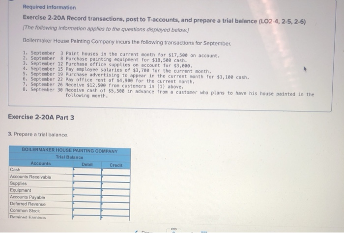  Required information Exercise 2-20A Record transactions, post to T-accounts, and prepare