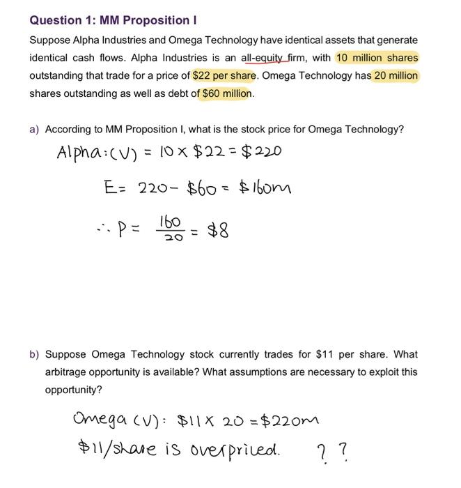 Question 1: MM Proposition 1 Suppose Alpha Industries and Omega Technology