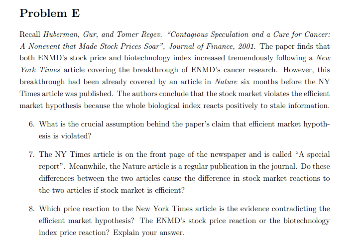  Problem E Recall Huberman, Gur, and Tomer Regev. "Contagious Speculation and