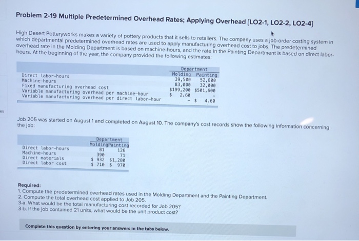  Problem 2-19 Multiple Predetermined Overhead Rates; Applying Overhead (LO2-1, LO2-2, LO2-4]