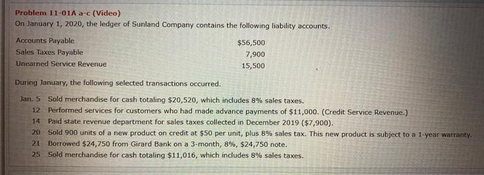  Problem 11-01A a-c (Video) On January 1, 2020, the ledger of