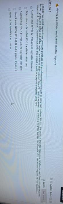  > A Moving to another question will save this response. Question