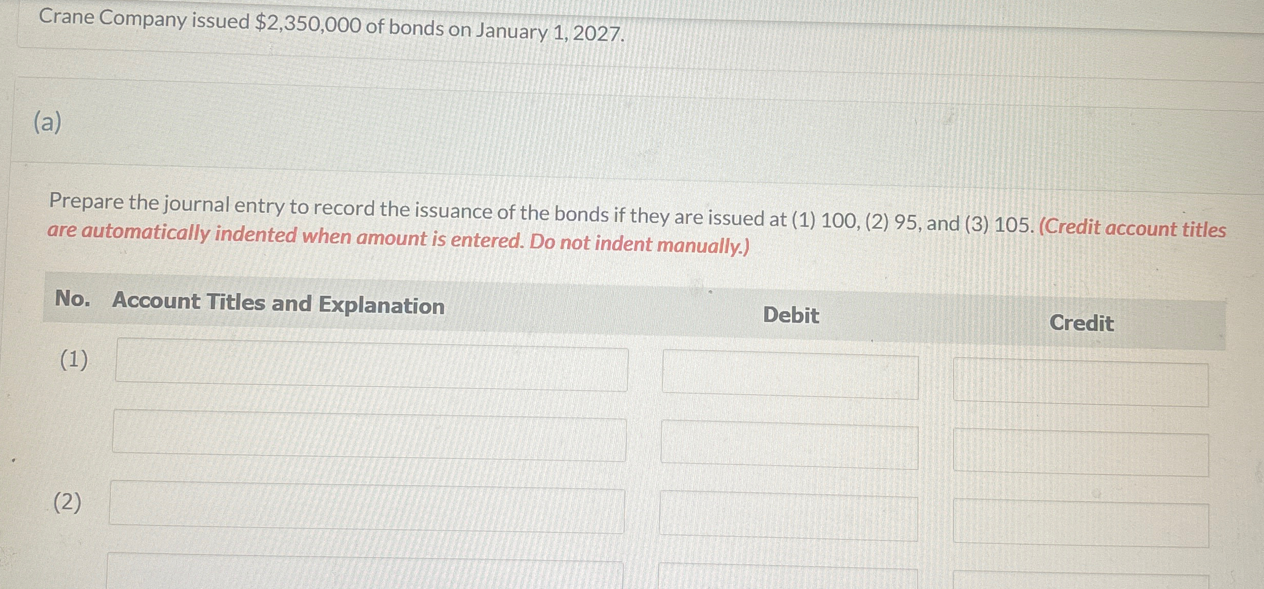 Crane Company issued $2,350,000 of bonds on January 1,2027. (a) Prepare