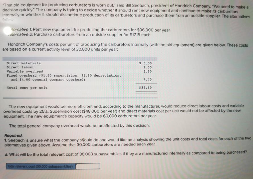  "That old equipment for producing carburetors is worn out," said Bill