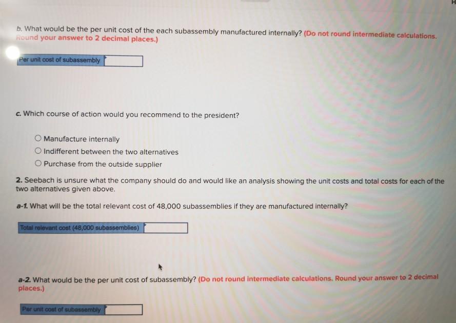 Seebach, president of Hondrich Company. "We need to make a decision quickly."