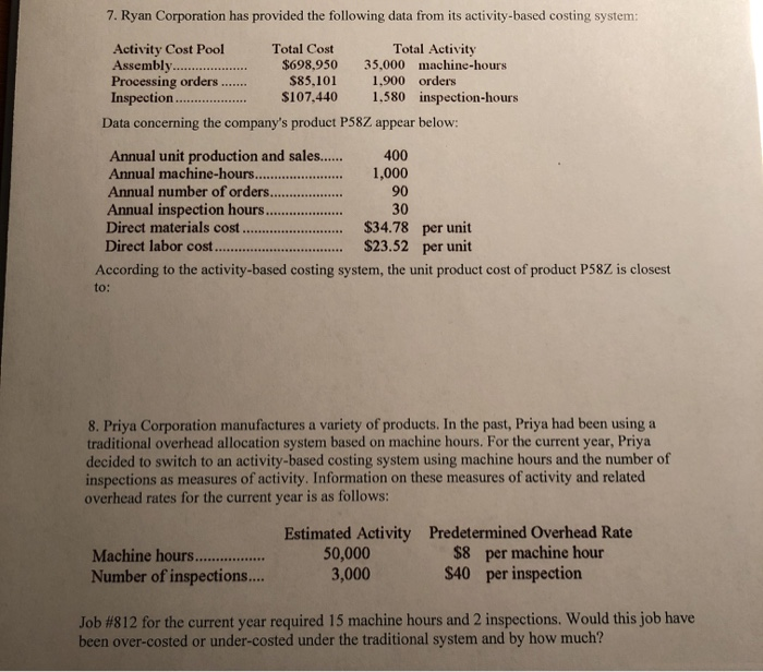 Please write the formula for your answer! 7. Ryan Corporation has provided