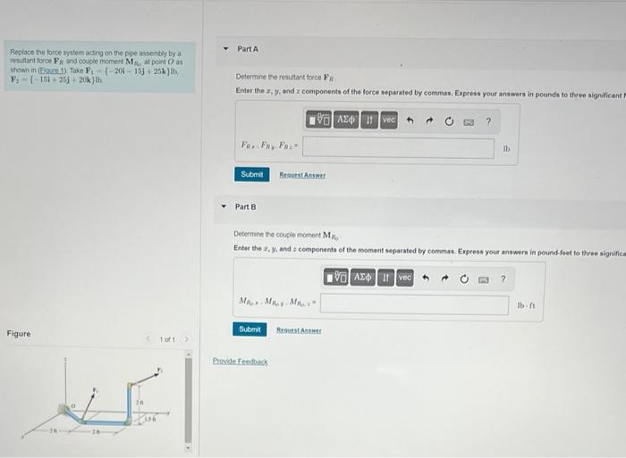 PartA Forplace the force system acting on the pipe assembly by