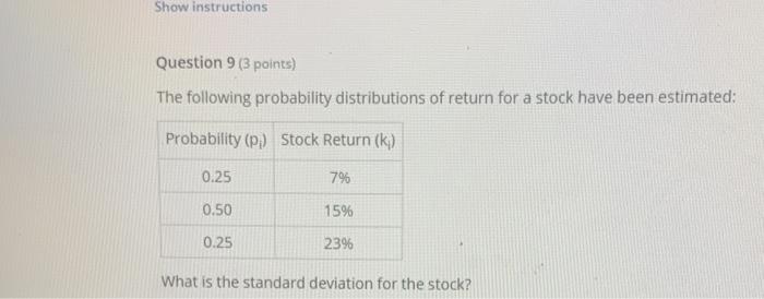  Show instructions Question 9 (3 points) The following probability distributions of