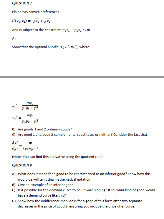 the maximisation problem. B) Show that Leo's optimal bundle (x*, y') =