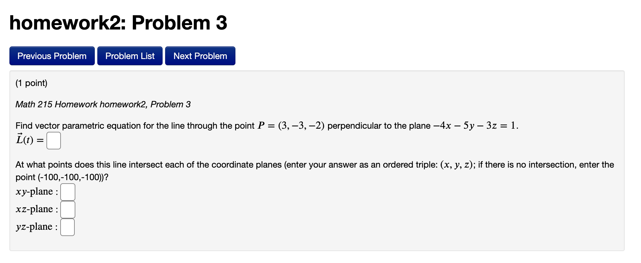  homework2: Problem 3 Previous Problem Problem List Next Problem (1 point)