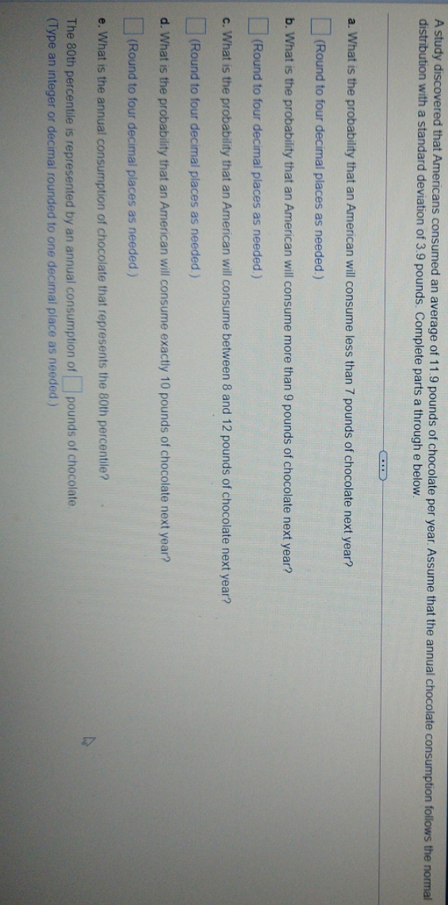 business statistics A study discovered that Americans consumed an average of 11.9