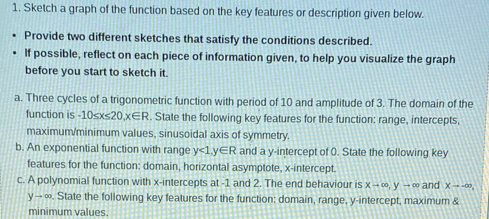Ty 1. Sketch a graph of the function based on the key