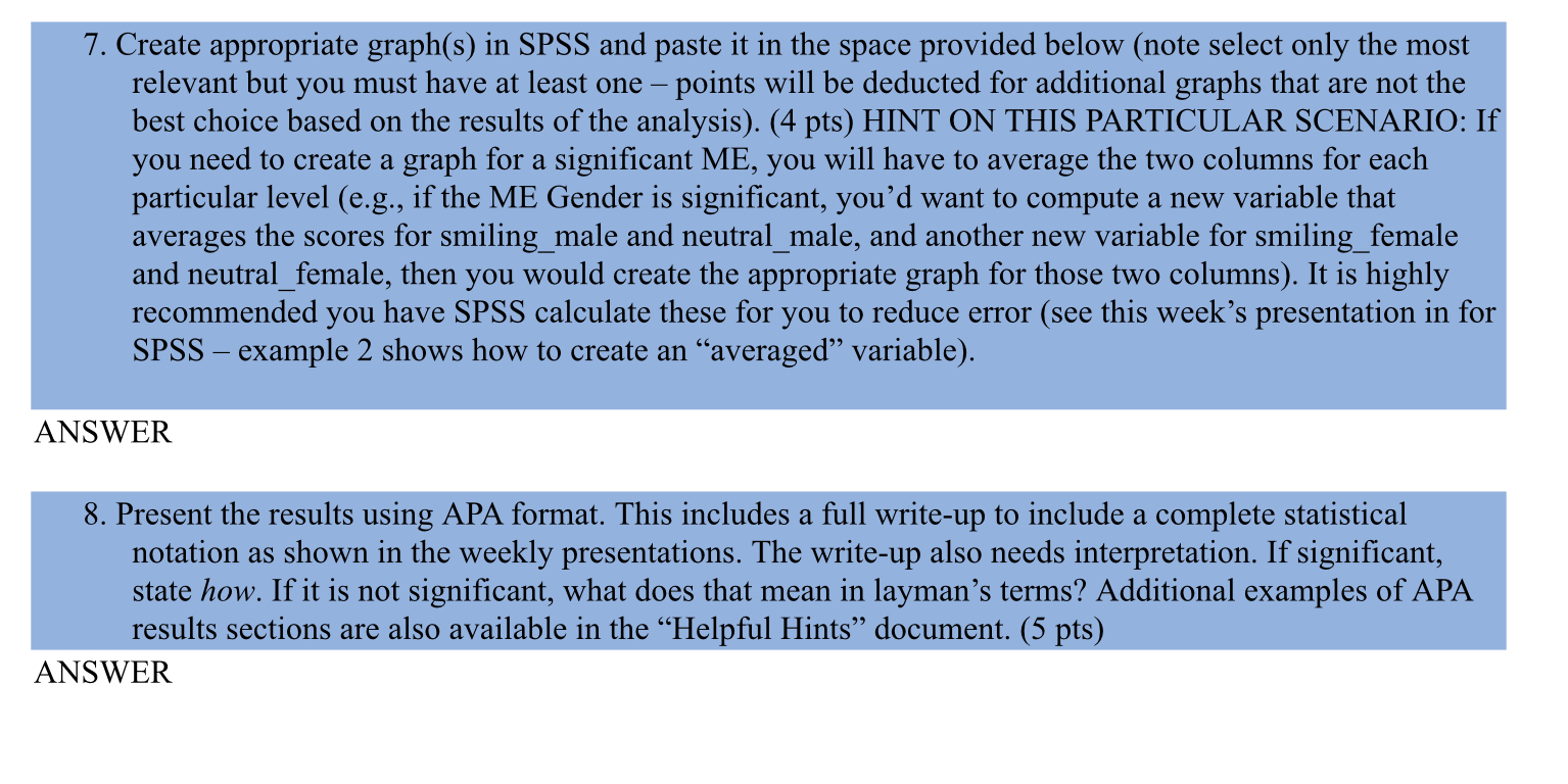 7. Create appropriate graph(s) in SPSS and paste it in the