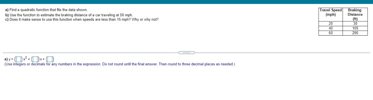  a) Find a quadratic function that fits the data shown. Travel