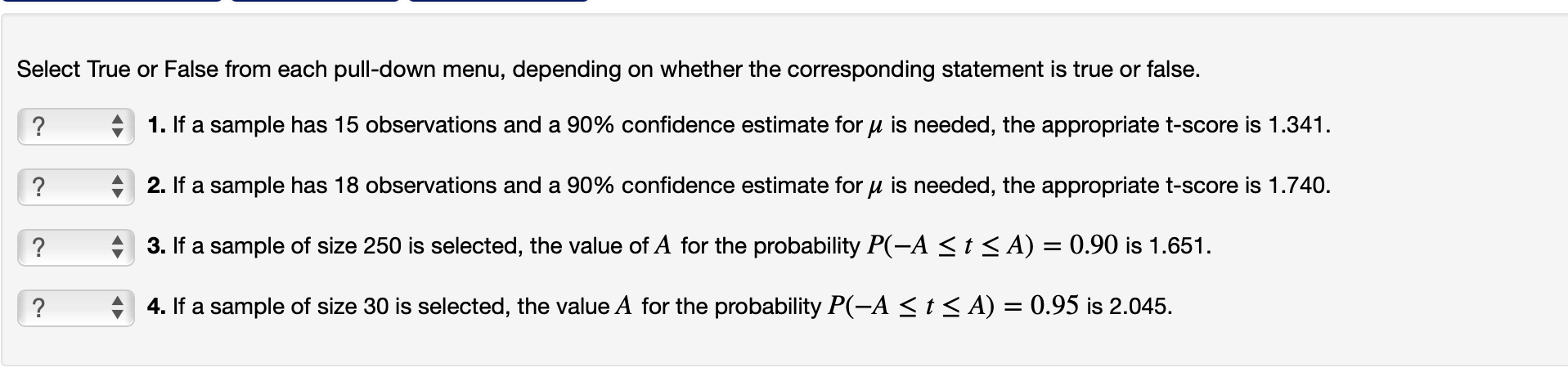  Select True or False from each pull-down menu, depending on whether