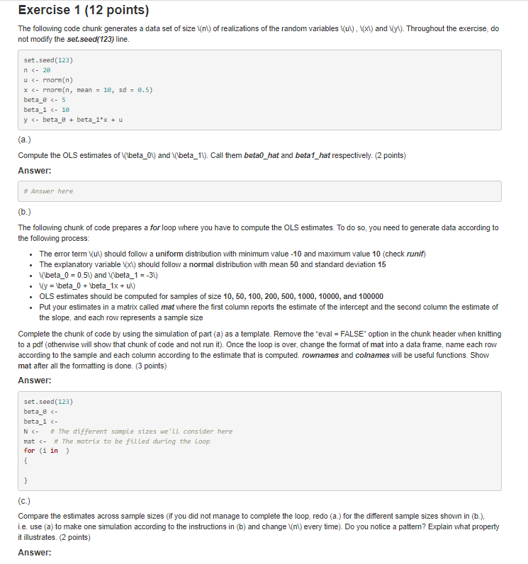  Exercise 1 (12 points) The following code chunk generates a data