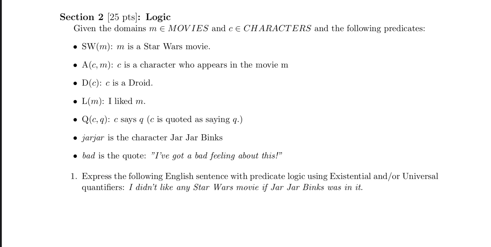  Section 2 [25 pts]: Logic Given the domains m E MOVIES
