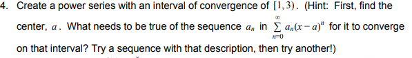 sinx and differentiating term-by-term. Choose another differentiation or integration rule and verify