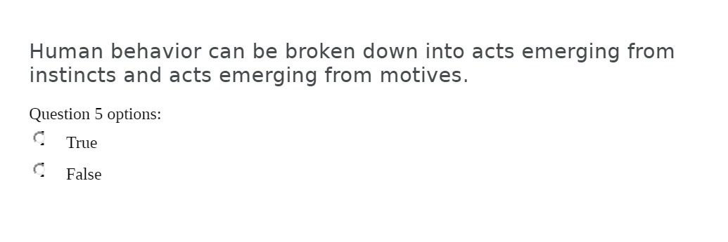  Human behavior can be broken down into acts emerging from instincts