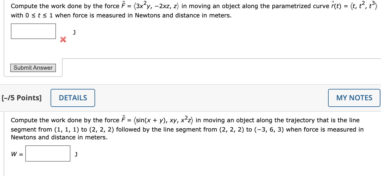 Please help with these two parts! Compute the work done by the