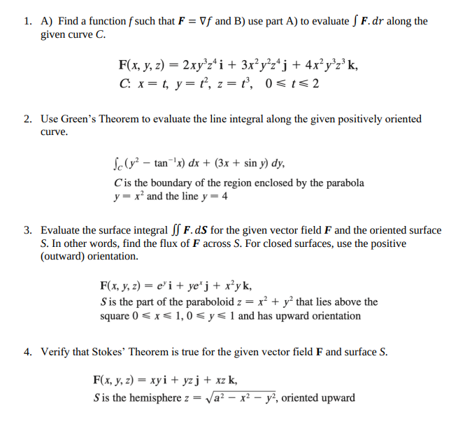 1. A) Find a function f such that F = Vf