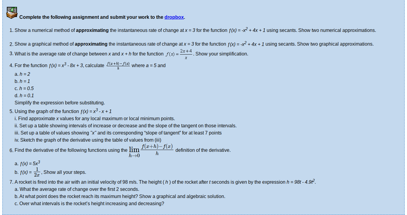 Complete the following assignment and submit your work to the dropbox.