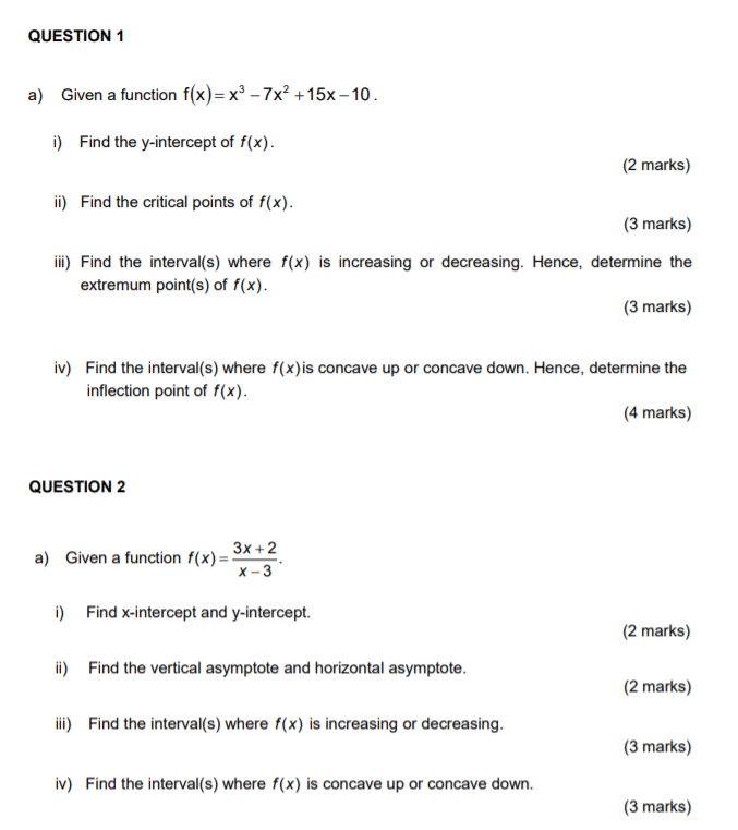  QUESTION 1 a) Given a function f(x) = x3 -7x2 +