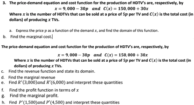  3. The price-demand equation and cost function for the production of