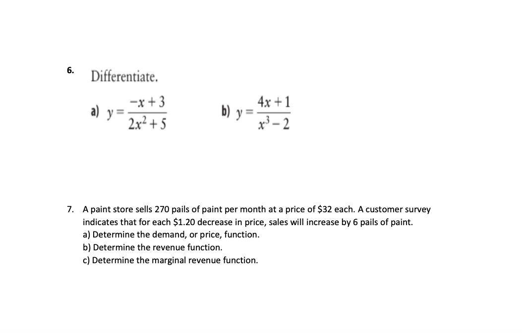 6. Differentiate. -x+3 4x + 1 a) y= 2x2 + 5