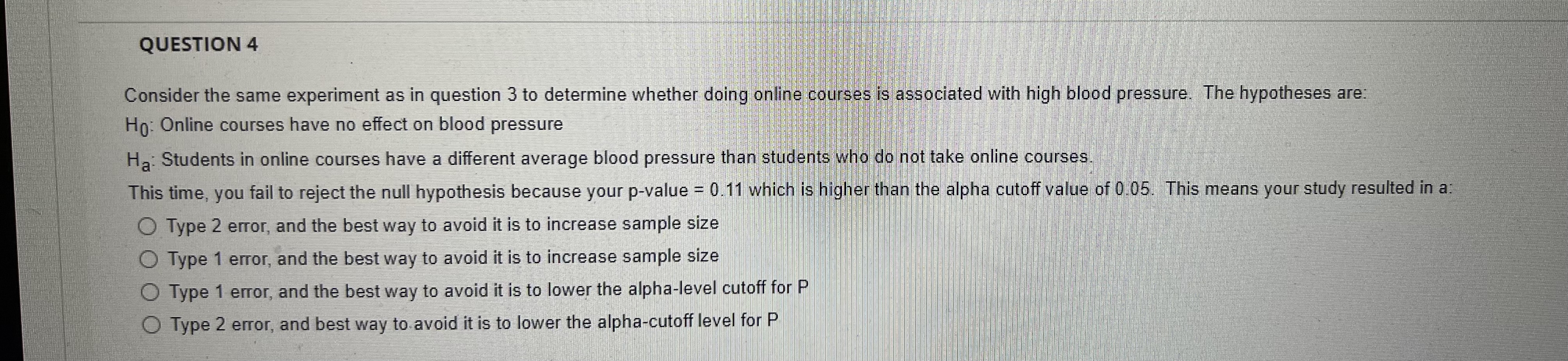 hh QUESTION 4 Consider the same experiment as in question 3 to