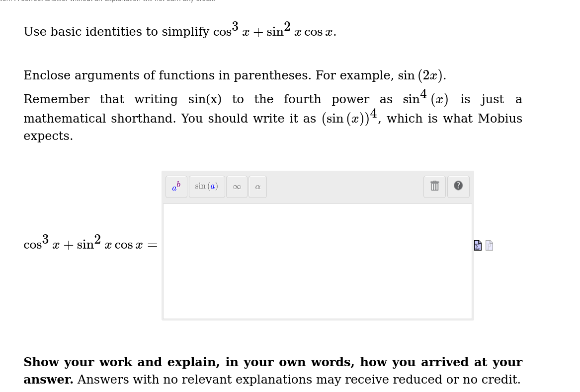  Use basic identities to simplify cos" a + sin x cosx.