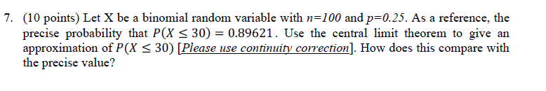  T. {It} points) Let X be a binomial random variable with