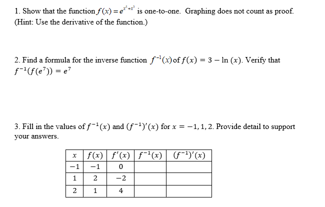 1. Show that the function f(x) =e* ** is one-to-one. Graphing