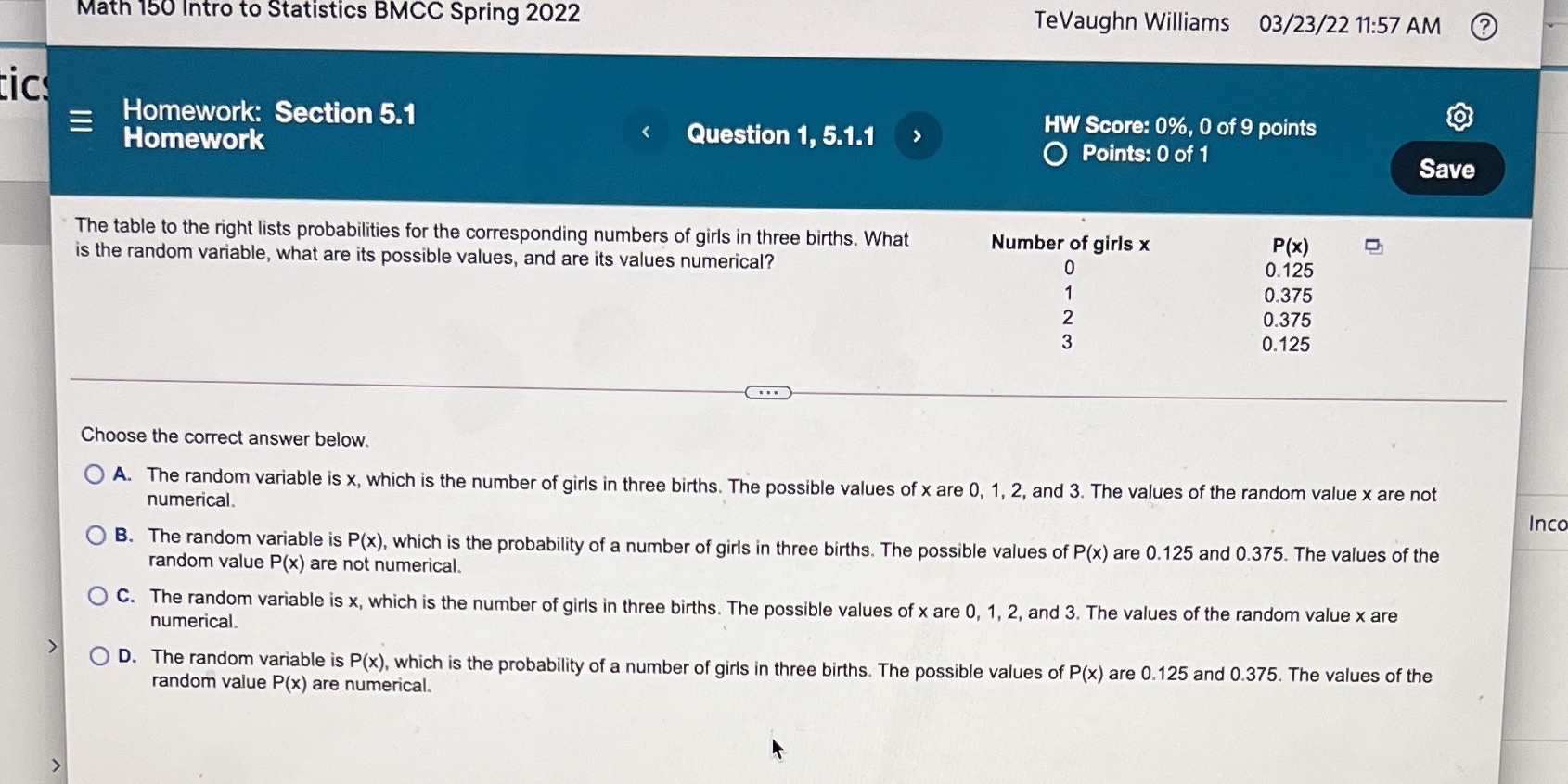 Answer correctly Minn 150 Intro to Statistics BMCC Spring 2022 TeVaughn Williams