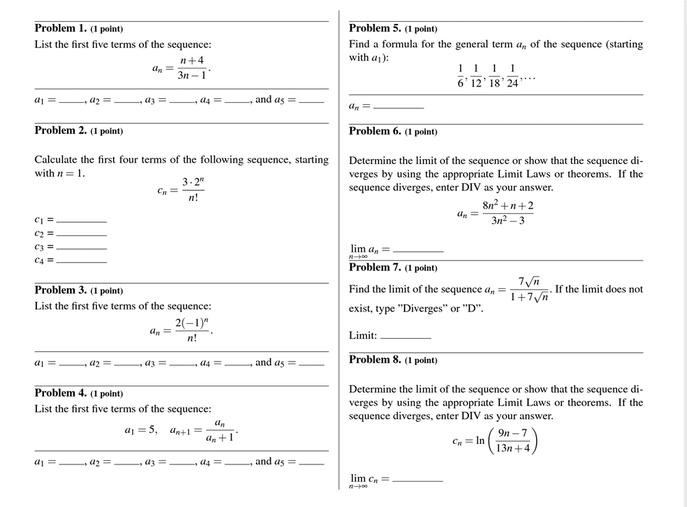  Problem 1. (1 point) Problem 5. (1 point) List the first