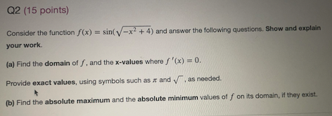 Q2 (15 points) Consider the function /(x) = sin(v-x' + 4)