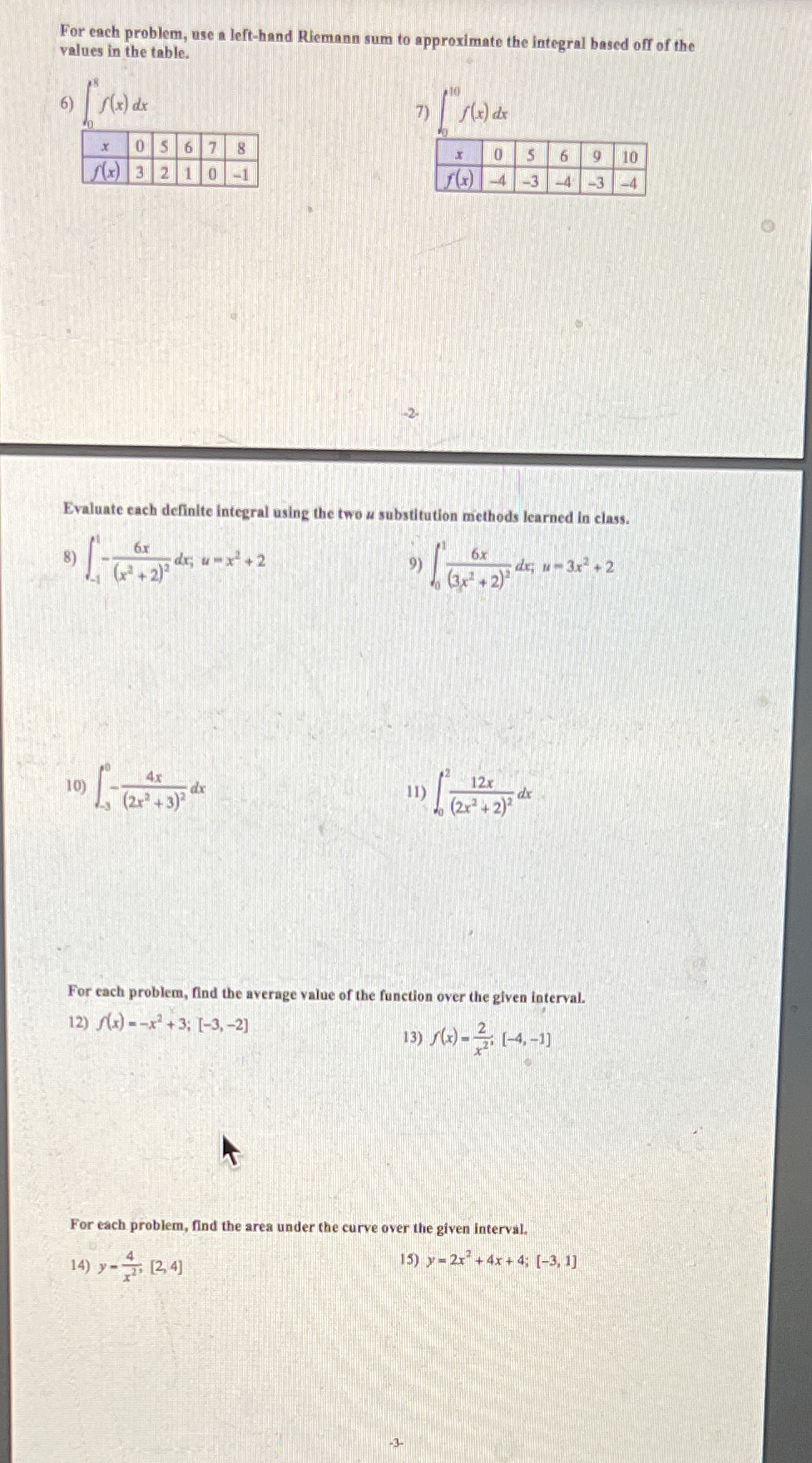 For each problem, use a left-hand Riemann sum to approximate the