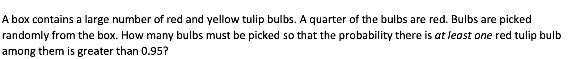 Note, it is not asking you to find a probability. Rather it