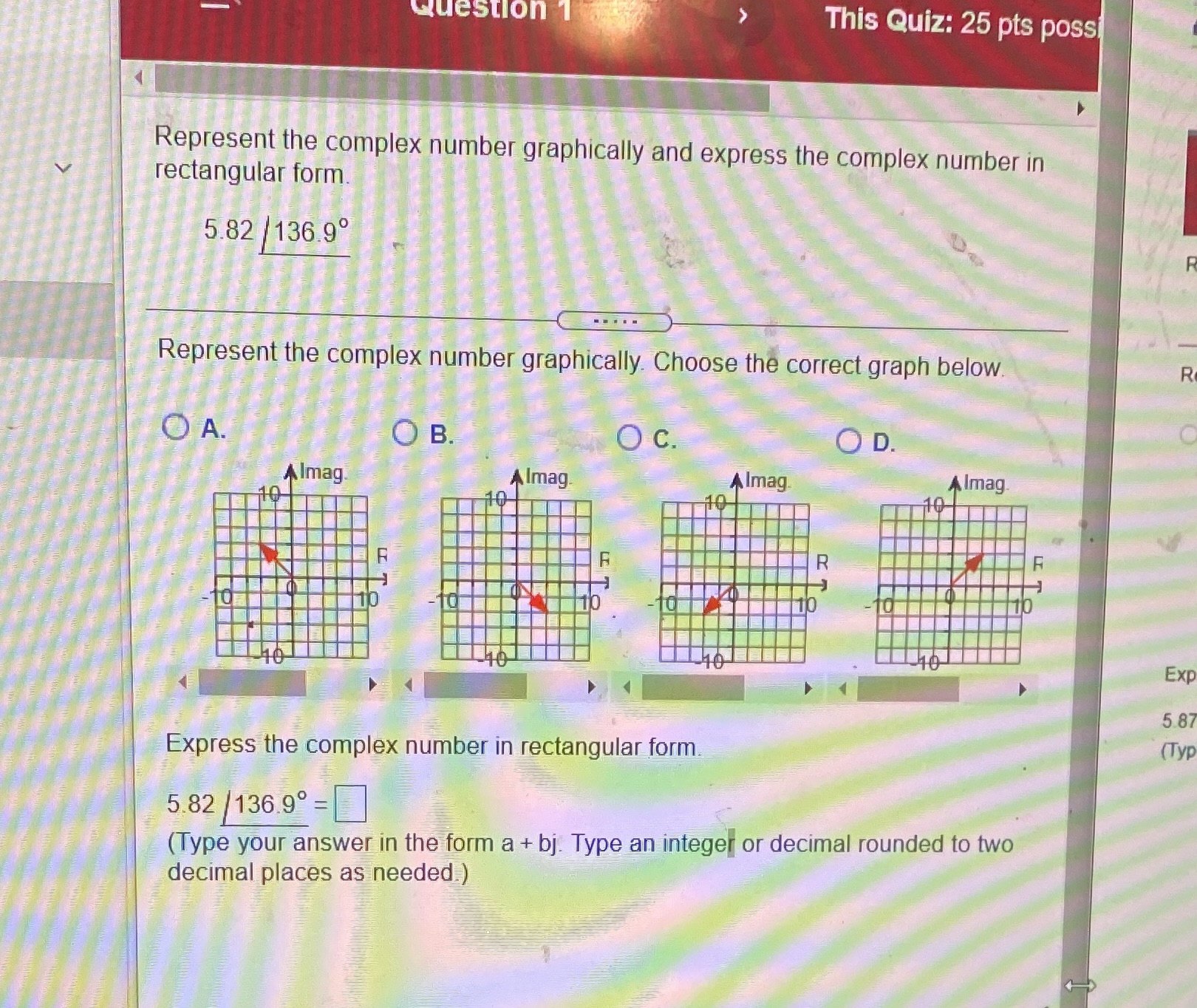 Question T This Quiz: 25 pts possi Represent the complex number