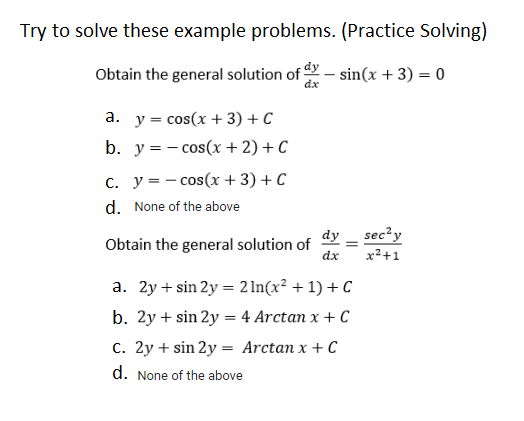  Try to solve these example problems. (Practice Solving) Obtain the general