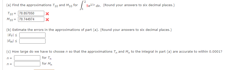 the Midpoint Rule, each with n = 4. (Round your answers to
