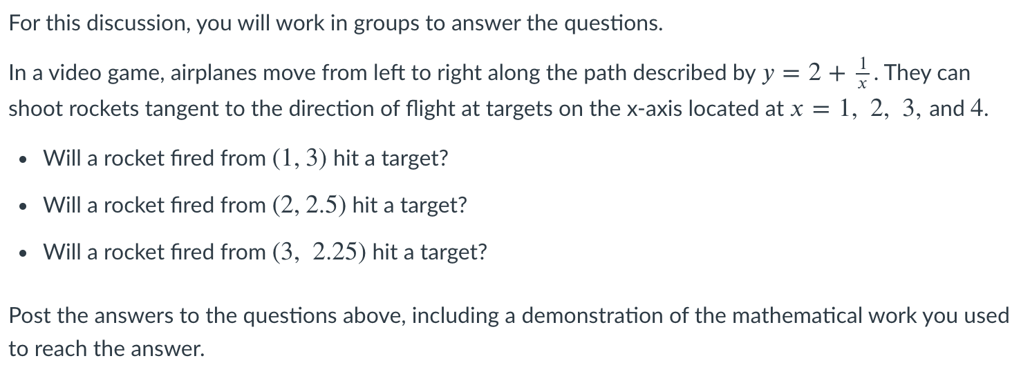  For this discussion, you will work in groups to answer the
