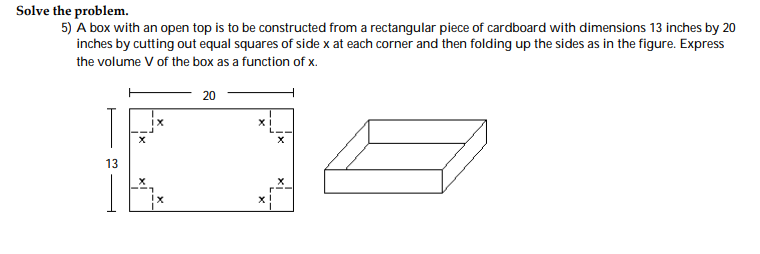 to be constructed from a rectangular piece of cardboard with dimensions 13